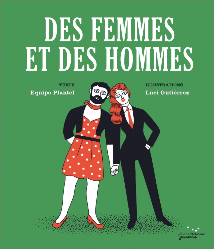 Luci Gutiérrez, Equipo Plantel: Des femmes et des hommes (Paperback, french language, 2020, Rue de l’échiquier)