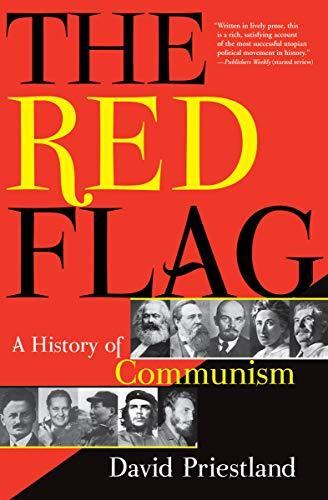 David Priestland: The Red Flag: A History of Communism (2016)