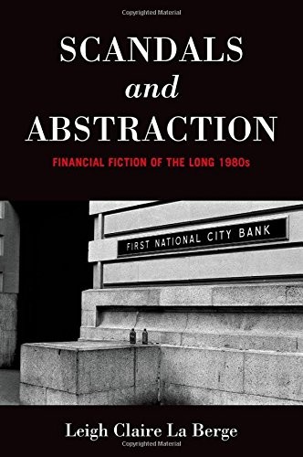 Leigh Claire La Berge: Scandals and Abstraction (Hardcover, Oxford University Press)