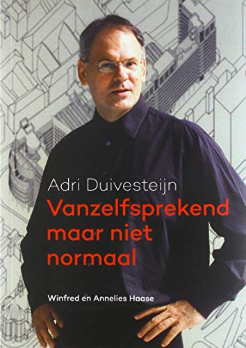 Winfred Haase: Vanzelfsprekend maar niet normaal (Nederlands language)