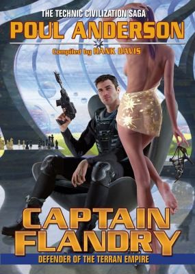 Poul Anderson: Captain Flandry Defender Of The Terran Empire (2010, Baen Books)