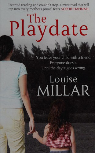 Louise Millar: The playdate (2013, Charnwood)
