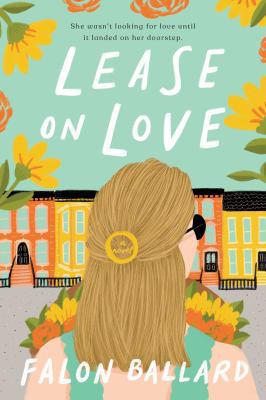 Falon Ballard: Lease on Love (2022, Penguin Publishing Group)