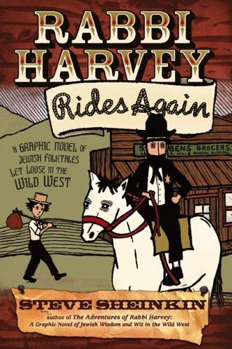 Steve Sheinkin: Rabbi Harvey Rides Again (2008, Jewish Lights Publishing)