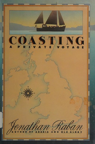 Jonathan Raban: Coasting (1987, Simon and Schuster, Simon & Schuster)