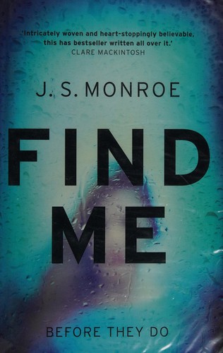 J. S. Monroe: Find me (2017)