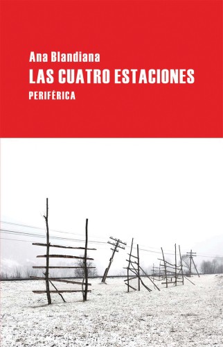 Ana Blandiana: Las cuatro estaciones (Paperback, 2012, Editorial Periferica)