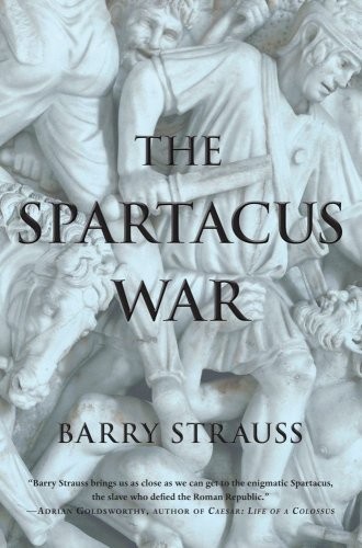 Barry Strauss: The Spartacus War (Paperback, 2010, Simon & Schuster)
