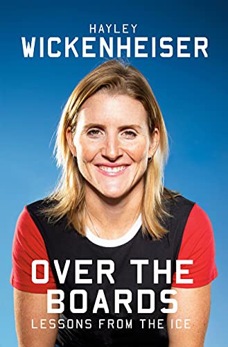 Hayley Wickenheiser: Over the Boards (Hardcover, 2021, Viking)