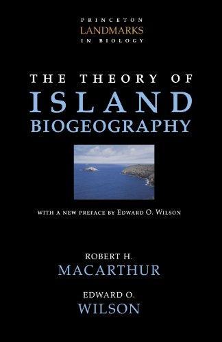 Edward O. Wilson, Robert MacArthur: The Theory of Island Biogeography (2001)