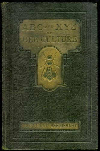 A. I. Root: The  ABC and XYZ of bee culture (Hardcover, 1940, The A.I. Root Company)