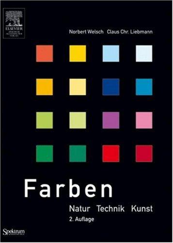 Norbert Welsch, Claus Chr. Liebmann: Farben (Paperback, German language, Spektrum Akademischer Verlag)