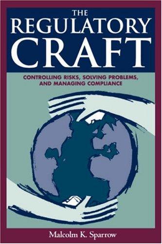 Malcolm K. Sparrow: The Regulatory Craft (Paperback, Brookings Institution Press)