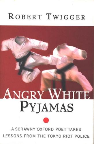 Robert Twigger: Angry White Pyjamas (Paperback, 1999, Phoenix (an Imprint of The Orion Publishing Group Ltd ))