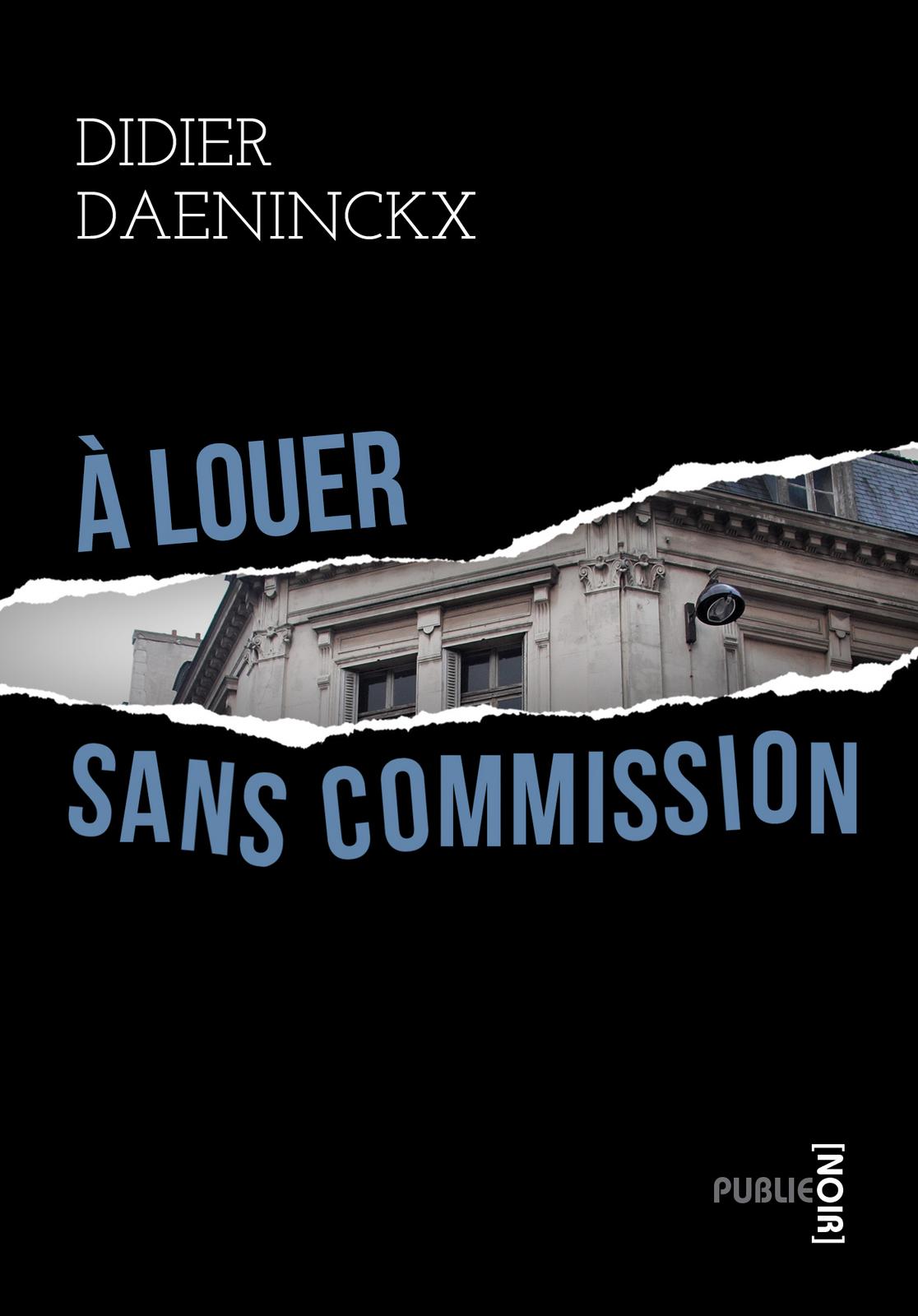 Didier Daeninckx: À louer sans commission (French language, 2011, Publie.net)