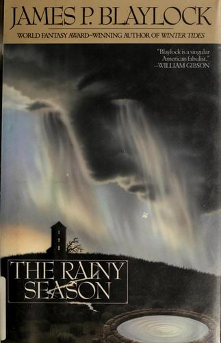 James P. Blaylock: The rainy season (1999, Ace Books)
