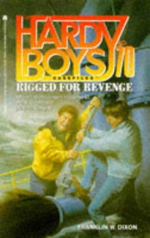 Franklin W. Dixon: Rigged for Revenge (The Hardy Boys Casefiles #70) (Paperback, 1995, Pocket Books)