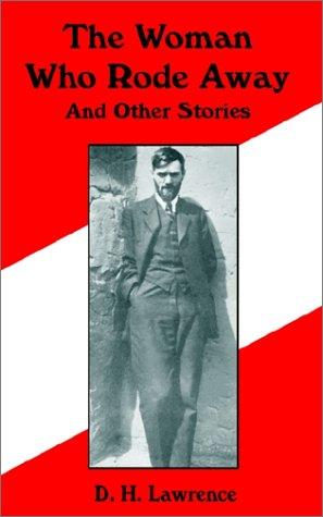 D. H. Lawrence: The Woman Who Rode Away and Other Stories (Paperback, 2002, Fredonia Books (NL))