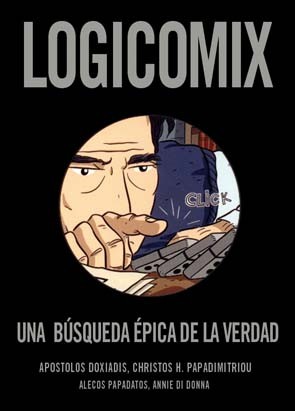 Christos Papadimitriou, Apostolos K. Doxiadēs, Alecos Papadatos: Logicomix (2013, Sinsentido)