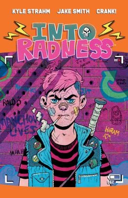 Kyle Strahm, Jake Smith: Into Radness (2022, Dark Horse Comics)