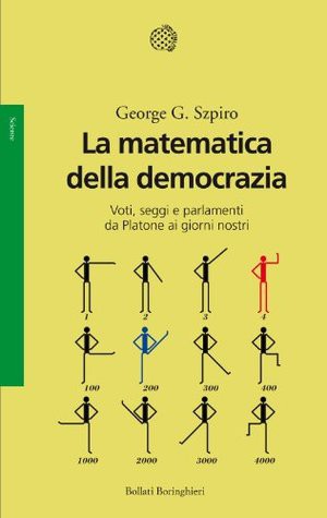 George Szpiro: La matematica della democrazia (Italian language, 2013, Bollati Boringhieri)