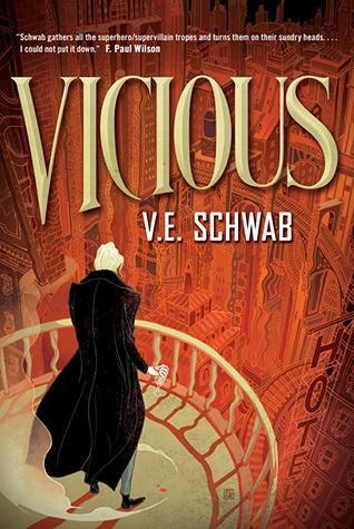 V. E. Schwab, V. E. Schwab, V.E. Schwab (duplicate), Victoria Schwab (duplicate), Noah Michael Levine: Vicious (Villains, #1) (2013)