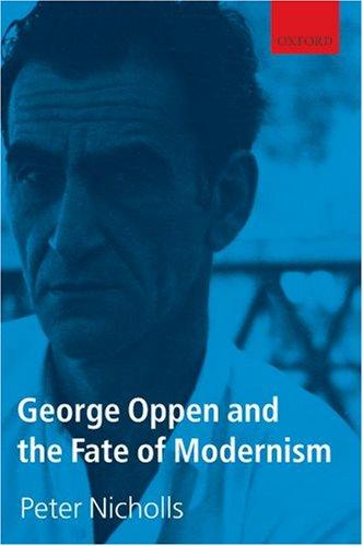 Peter Nicholls: George Oppen and the Fate of Modernism (Hardcover, Oxford University Press, USA, Oxford University Press)