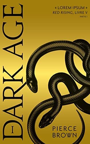 Pierce Brown: Red Rising, tome 5 : Dark Age, partie 1 (Paperback, français language, 2018, Editions Hachette)