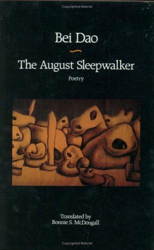 Pei-tao: The August sleepwalker (1990, New Directions Books)