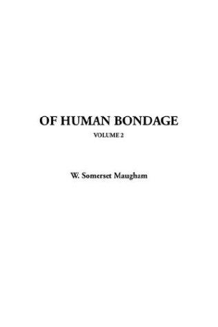 William Somerset Maugham: Of Human Bondage (Paperback, 2003, IndyPublish.com)