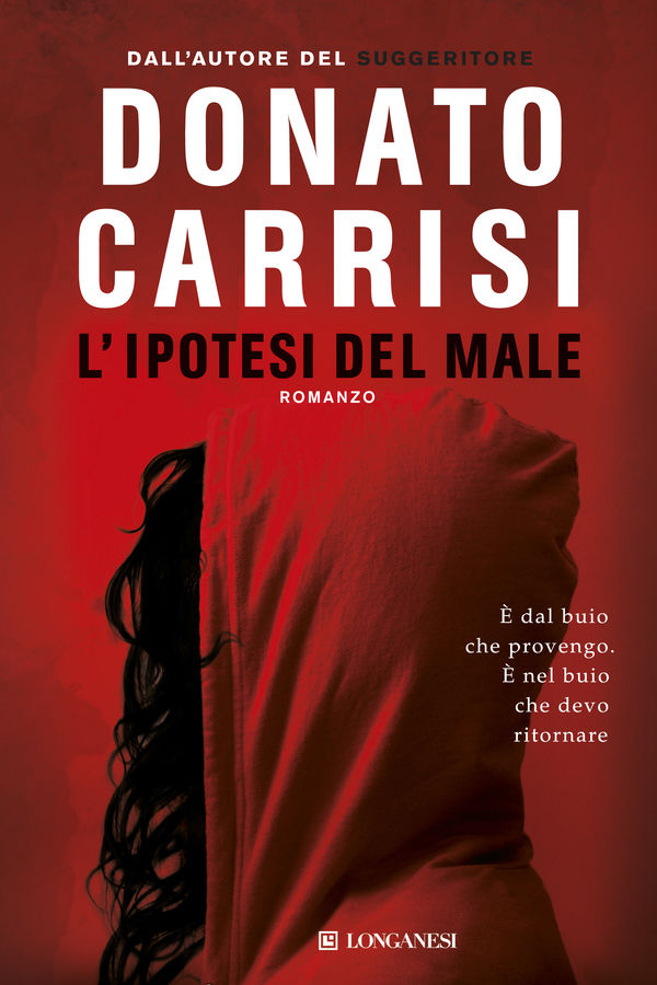 Donato Carrisi: L'ipotesi del male (Italian language, 2013, Longanesi)