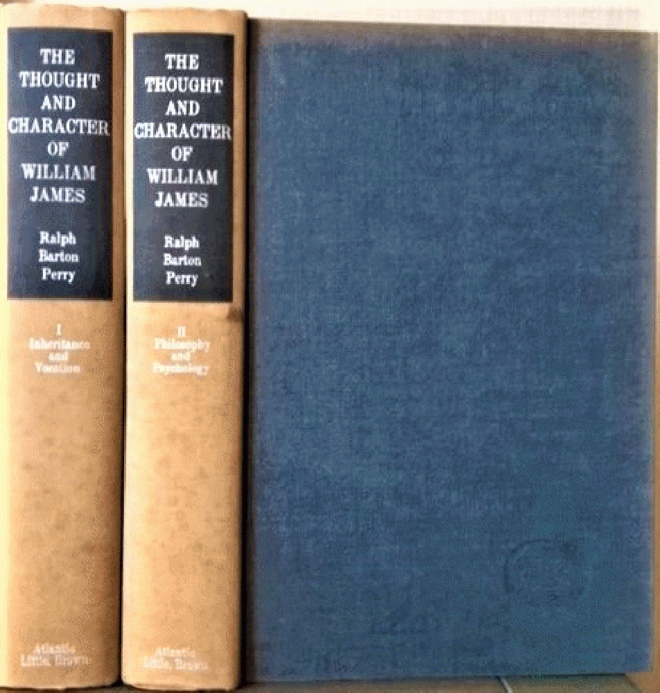 Ralph Barton Perry: The Thought and Character of William James (Hardcover, Little Brown)