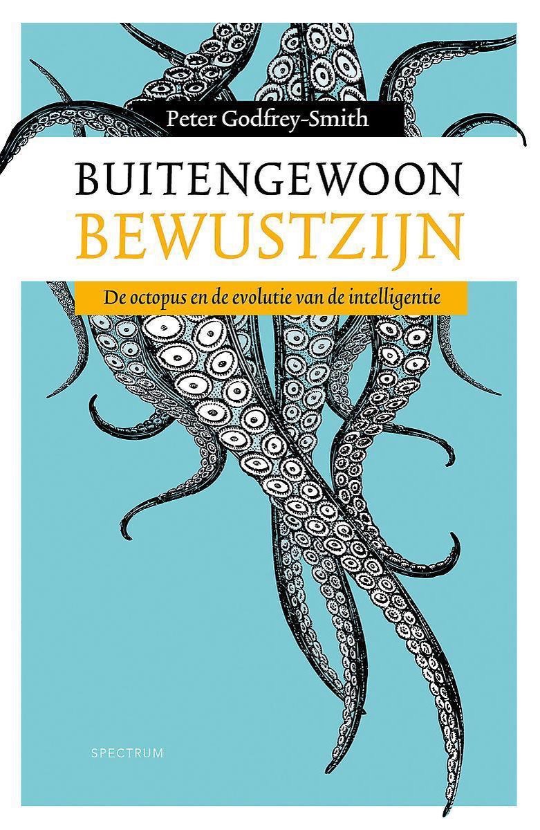 Peter Godfrey-Smith: Buitengewoon bewustzijn (Paperback, Nederlands language, Unieboek Het Spectrum)
