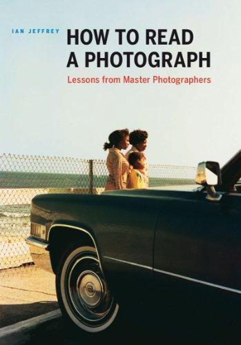 Ian Jeffrey: How to read a photograph (2009)