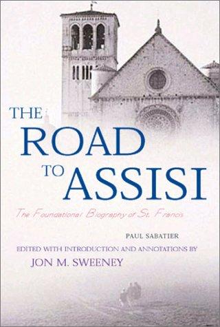 Jon M. Sweeney, Paul Sabatier: The Road to Assisi (Hardcover, Paraclete Press (MA))