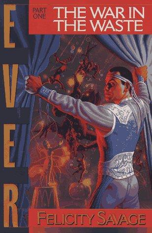 Felicity Savage: The war in the waste (1997, HarperPrism)