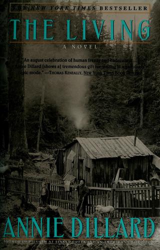 Annie Dillard: The living (1992, HarperCollins Publishers)