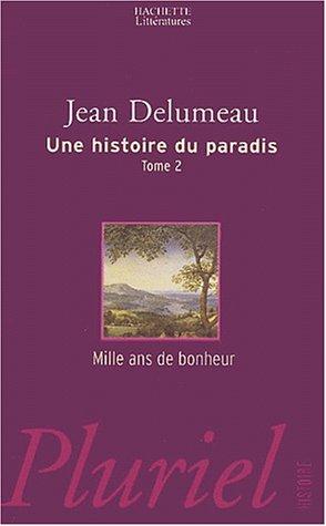 Jean Delumeau: Une histoire du paradis, tome 2  (Paperback, 2002, Hachette Littératures)
