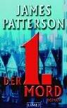 James Patterson: Der 1. Mord. (Hardcover, German language, 2003, Limes)