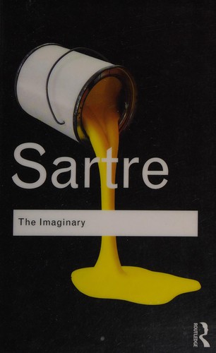Jean-Paul Sartre: The imaginary (2010, Routledge)
