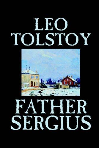 Leo Tolstoy: Father Sergius (Hardcover, 2004, Wildside Press)