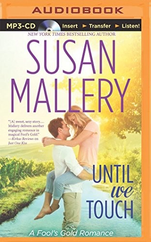 Susan Mallery: Until We Touch (AudiobookFormat, Brilliance Audio)