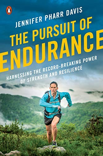 Jennifer Pharr Davis: The Pursuit of Endurance (Paperback, 2019, Penguin Books)