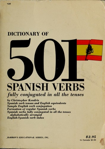 Christopher Kendris: 501 Spanish verbs fully conjugated in all the tenses in a new easy to learn format (1982, Barron's Educational Series)
