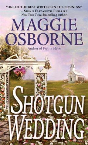Maggie Osborne: Shotgun wedding (2003, Ivy Books)