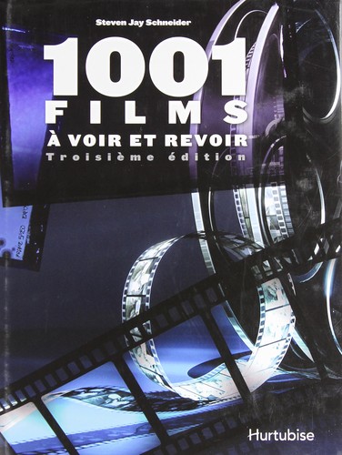 Steven Jay Schneider, Jean Charles Provost: 1001 films à voir et revoir (French language, 2010, Hurtubise HMH)