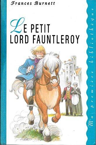 Frances Hodgson Burnett: Le petit Lord Fauntleroy (French language, 1994, France Loisirs)
