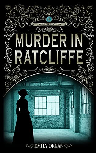 Emily Organ: Murder in Ratcliffe (Paperback, 2021, Emily Organ)