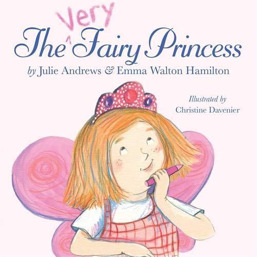 Emma Walton Hamilton, Julie Andrews: The Very Fairy Princess (2010)