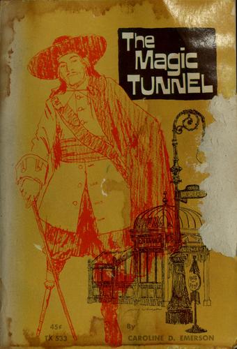 Caroline Dwight Emerson: The magic tunnel (1964, Scholastic Book Services)